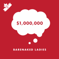 Famous for their catchy lyrics and vocal harmonies, this Canadian rock band brought the world "One Week,” “Pinch Me,” and “If I Had $1,000,000,” where as part of the lyrics they argued they would be able to eat more Kraft Dinner if they were rich, even though they wouldn't have to.
