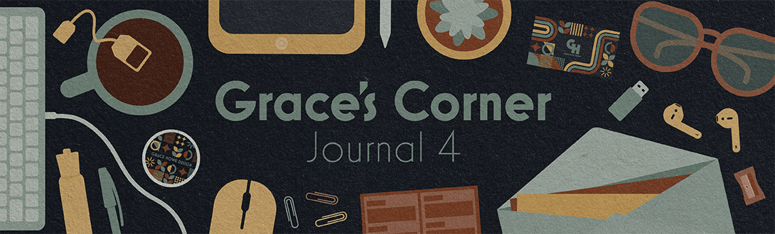 Grace’s Corner Journal Entry 4
