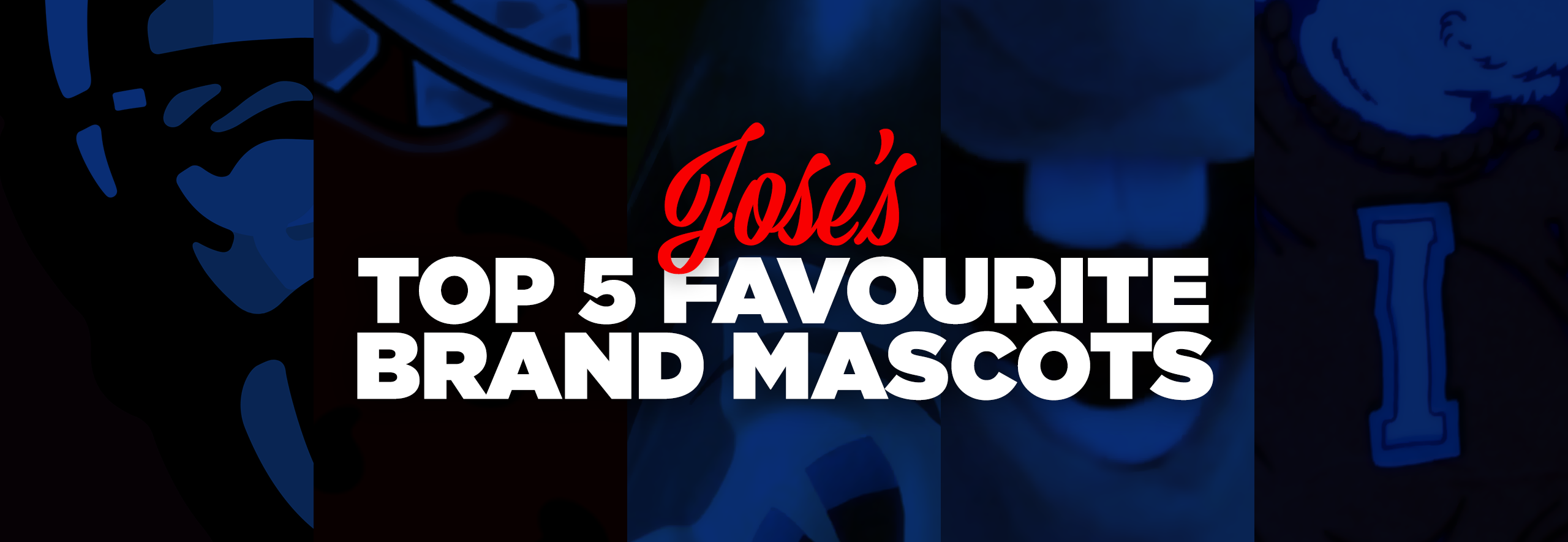 Top 5 Favourite Brand Mascots
